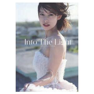 玉田志織写真集　Ｉｎｔｏ　Ｔｈｅ　Ｌｉｇｈｔ