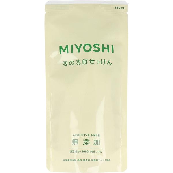 ミヨシ 無添加 泡の洗顔せっけん 詰替用 180mL
