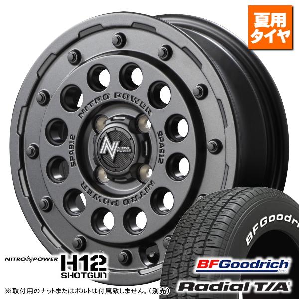 BFグッドリッチ ラジアル T/A P155/80R15 &amp; NITRO POWER H12 SHO...