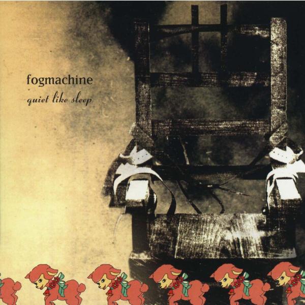 FOGMACHINE - Quiet Like Sleep