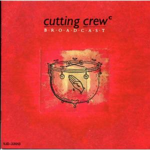 CUTTING CREW - Broadcast