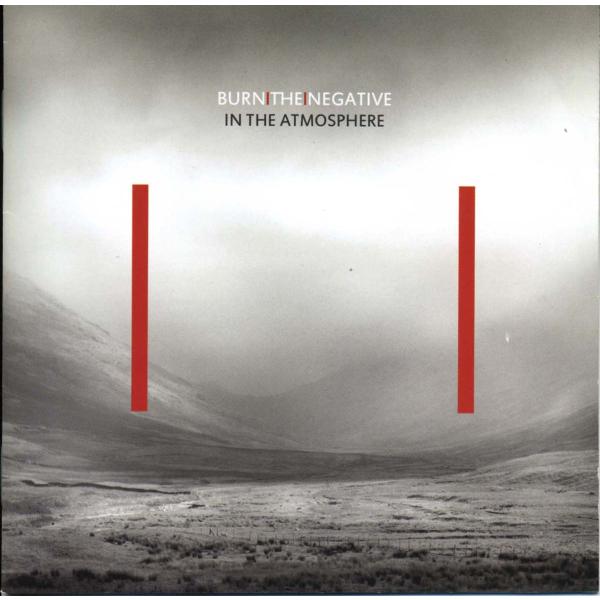 BURN THE NEGATIVE - In the Atmosphere