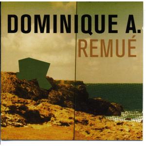 Dominique A. - Remue