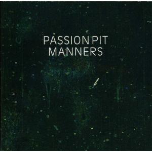 PASSION PIT - Manners｜kitoww