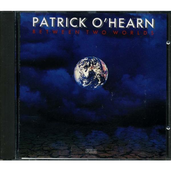 Patrick O&apos;HEARN - Between Two Worlds