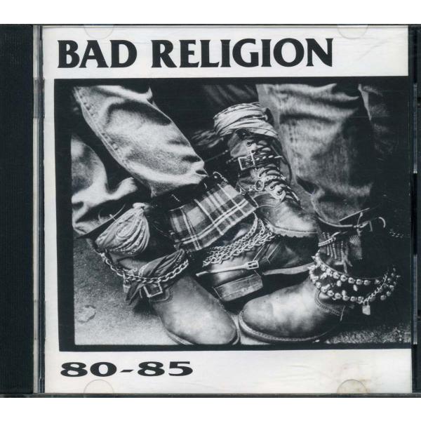 BAD RELIGION - 80-85