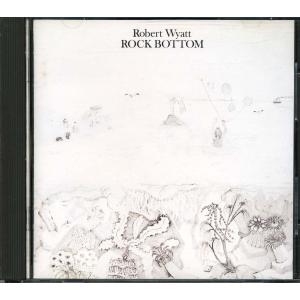 Robert WYATT - Rock Bottom｜kitoww