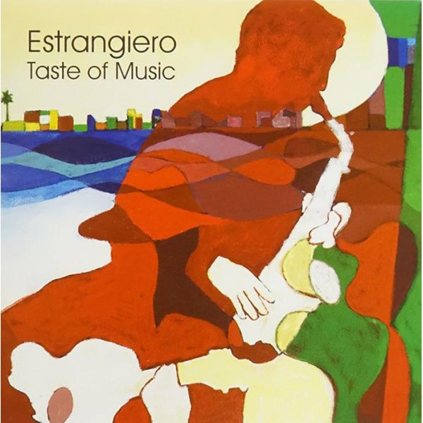 CD／サックスTASTE OF MUSIC「Estrangiero」