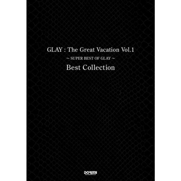 バンド・スコア GLAY / The Great Vacation Vol.1 ~SUPER BES...