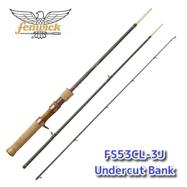 Fenwick(フェンウィック)　FS53CL-3J &quot;Undercut Bank&quot;【3ピースベイト...