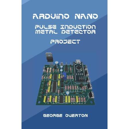 Arduino Nano Pulse Induction Metal Detector Projec...