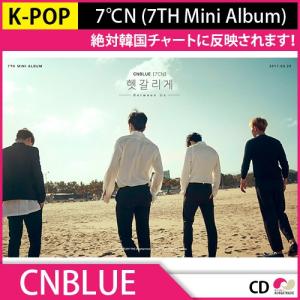 ★直筆サインCDイベント★送料無料 3次予約　CNBLUE 7℃N (7TH Mini Album)7集ミニアルバム KPOP CD