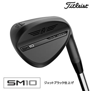 Titleist カスタム タイトリスト TITLEIST VOKEY SM10 ジェット
