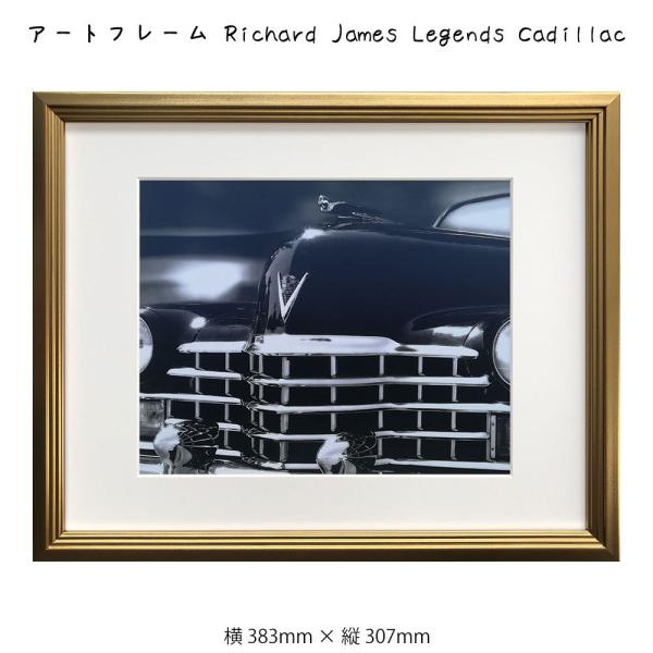 アートフレーム Richard James Legends Cadillac リチャード ジャームス...