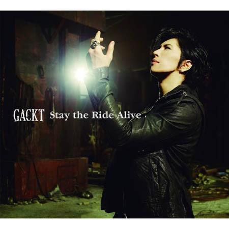 ((CD))((DVD)) GACKT Stay　the　Ride　Alive（初回生産限定）DVD...