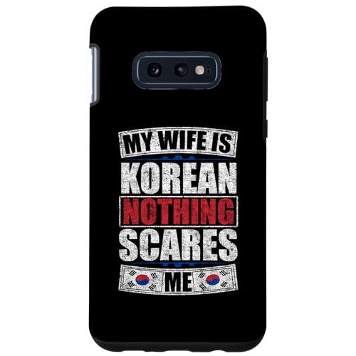 Galaxy S10e My Wife Is Korean Nothing Scares Me 韓国...