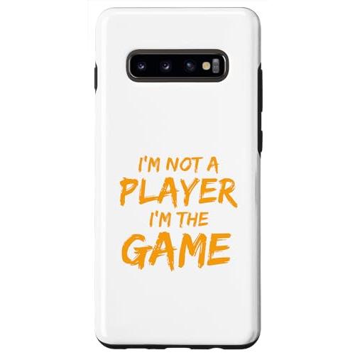 Galaxy S10* I&apos;m Not a player, I&apos;m the Game Gaming ...