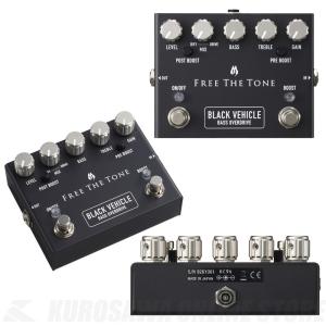 Free The Tone / BV-1V BLACK VEHICLE ベース用オーバードライブ (横浜
