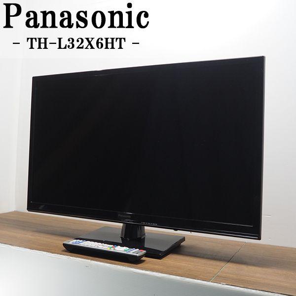 中古/TB03-016/液晶テレビ/32V/Panasonic/パナソニック/TH-L32X6HT/...