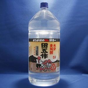 田五作 20° 5000ml (ペットボトル) 老松酒造 大分麦焼酎 たごさく 田吾作