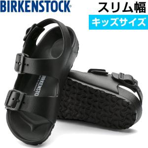ビルケンシュトック ミラノ EVA サンダル 正規品 BIRKENSTOCK キッズ・ジュニア MILANO スリム ナロー 幅狭 1009353 即納
