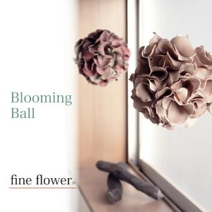 【fine flower】ファインフラワー　ブルーミングボール　EVA樹脂　軽量　Blooming Ball 　ベージュローゼ　パープルモス｜lalanature