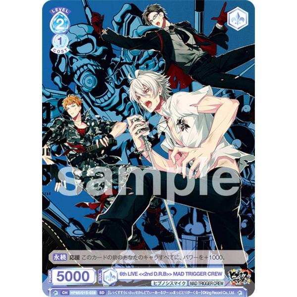 ヴァイスシュヴァルツブラウ HPMI/01S-028 6th LIVE  MAD TRIGGER C...