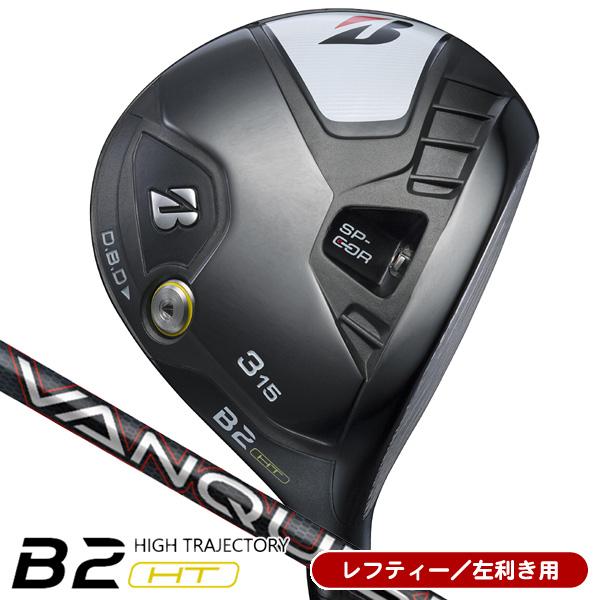 レフティー ブリヂストン 2023 Bシリーズ B2HT VANQUISH BS50 フェアウェイウ...