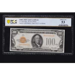 US 1928 $100 ゴールド証明書 FR 2405 PCGS 53 AU (862)