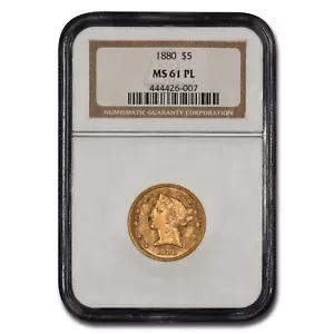 1880 $5 リバティ ゴールド ハーフ イーグル MS-61 NGC (PL)