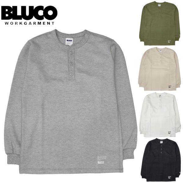 BLUCO ブルコ HENRY NECK THERMAL SHIRT ヘンリーネック サーマルシャツ...