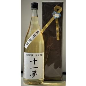 15年長期貯蔵古酒入り麦焼酎 十一夢 1800ml : Sakeライブラリー - 通販