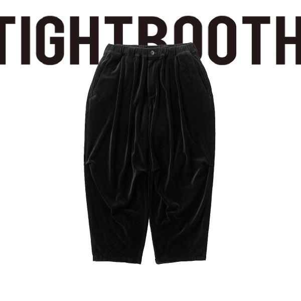 TIGHTBOOTH タイトブース パンツ TBPR TIGHT BOOTH Velour Ball...