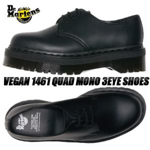 Dr.Martens VEGAN 1461 QUAD MONO 3EYE BLACK 30651001 ドクターマーチン ヴィーガン 1461 クアッド モノブラック 3 アイ シューズ FELIX RUB OFF 厚底 3ホール｜LIMITED EDT