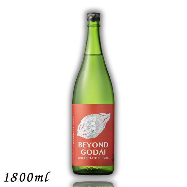 「4/8 +4％ 3,000円以上で」 BEYOND GODAI ビヨンド ゴダイ 25度 1.8L...