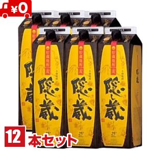 【6/5 +4％ 5のつく日】 隠し蔵 焼酎 25度 1.8L 1800ml パック 2ケース 12...