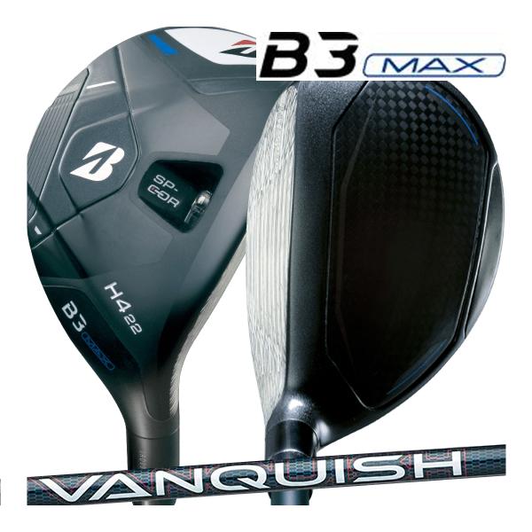 ブリヂストンゴルフ　B3　MAX　HY　ユーティリティ　ヴァンキッシュ　BSh　for　MAXカーボ...
