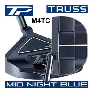 先行予約　テーラーメイド　TP　トラス　ミッドナイトブルー　パター　M4TC　トラスセンター　日本仕様　24年モデル　数量限定　ハドラス｜lockon