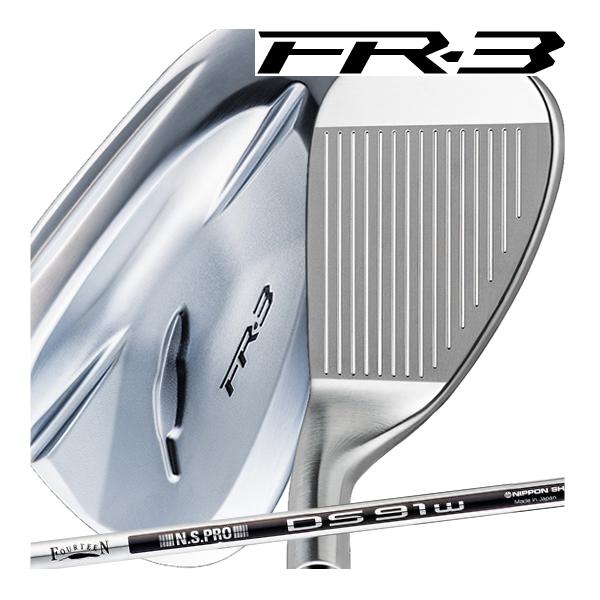 先行予約　フォーティーン　FR-3　ウエッジ　NSプロ　DS-91w　スチールシャフト　パールサテン...