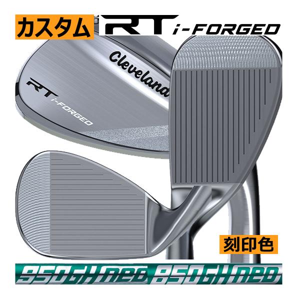 先行予約　クリーブランド　RT　i-FORGED　ツアーサテン　ウエッジ　NS950NEO・NS85...