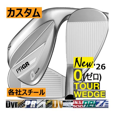 先行予約　プロギア　0(ゼロ)　ツアー　ウエッジ　各社スチールシャフト　カスタムモデル　日本仕様　2...