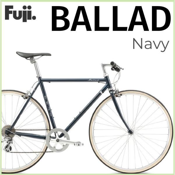 FUJI：2024 BALLAD Navy フジ バラード ネイビー クロスバイク クロモリ