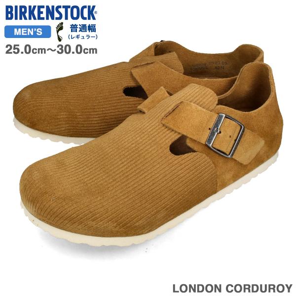 BIRKENSTOCK LONDON CORDUROY 【REGULAR】 ビルケンシュトック ロン...