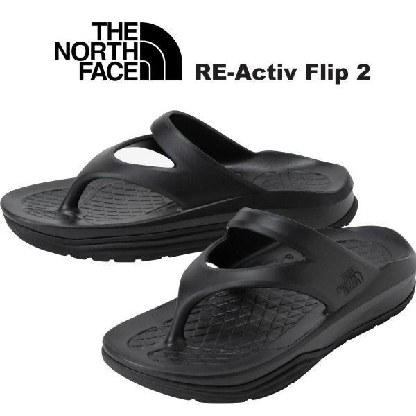 ザ ノース フェイス リアクティブ フリップ 2 TNFブラック THE NORTH FACE RE...