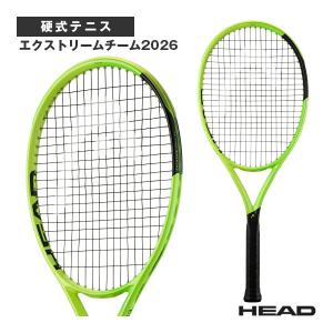 EXTREME（HEAD） ヘッド テニスラケット 2026年07月下旬『予約