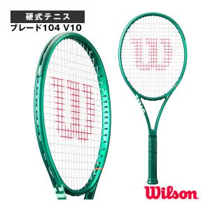 BLADE(Wilson) ウィルソン テニスラケット ブレード104 V10 BLADE 104