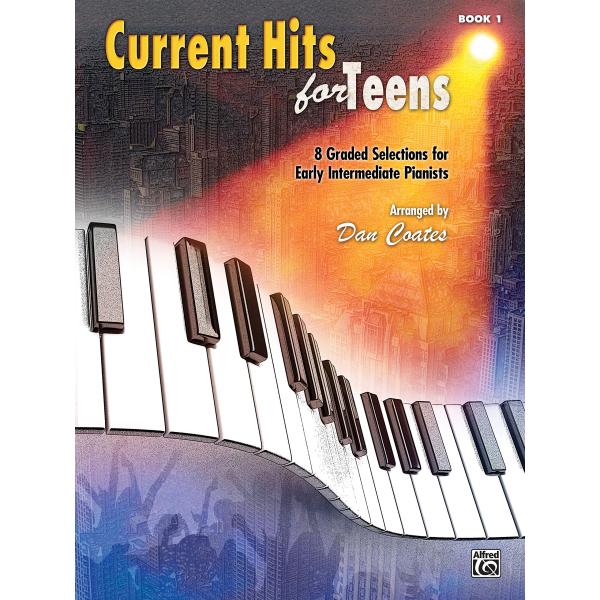 Current Hits for Teens: 8 Graded Solutions for Ear...