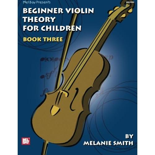 Beginner Violin Theory For Children, Book 3 Beginn...