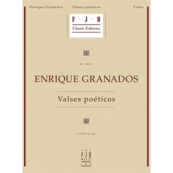 Enrique Granados   Valses Poeticos (Fjh Classic Ed...