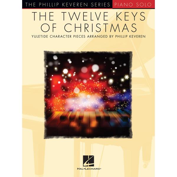 The Twelve Keys of Christmas: The Phillip Keveren ...